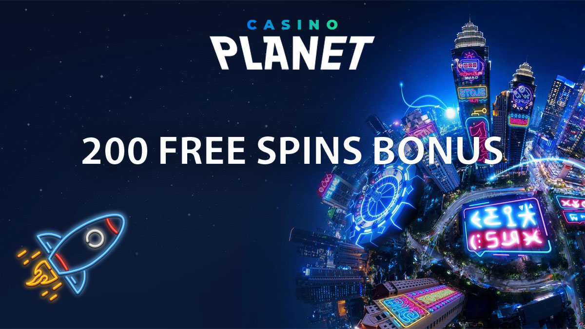Casino Planet 200 Free Spins